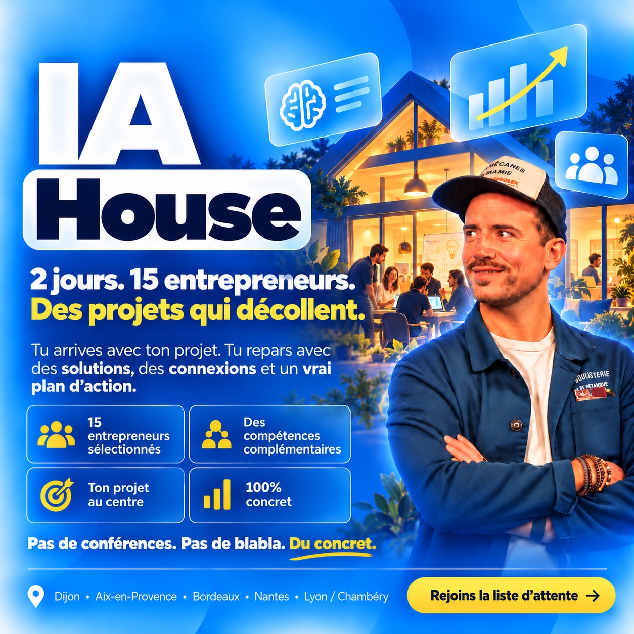Visuel IA House avec Vincent, casquette, et la promesse 2 jours, 15 entrepreneurs